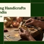 How to Import Handicrafts from India: A Buyer’s Guide